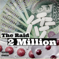 The Raid - Two Million (Explicit)