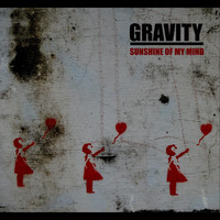 Gravity - Sunshine of My Mind (Explicit)