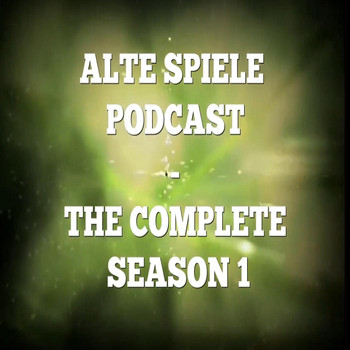 DJ Kaito - Alte Spiele Podcast: The Complete Season 1