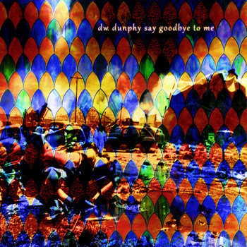 Dw. Dunphy - Say Goodbye to Me