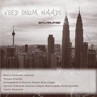 Nidheesh Gopalan - Veed Enum Naade: Satu Malaysia (feat. Praniti & Satyan Mahalingam)