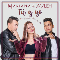 Mariana - Tu y Yo (feat. Maleh)