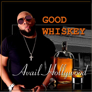 Avail Hollywood - Good Whiskey