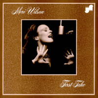 Meri Wilson - First Take
