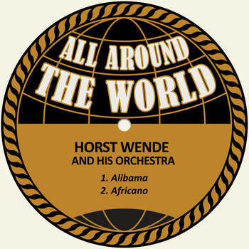 Horst Wende & His Orchestra - Alibama / Africano