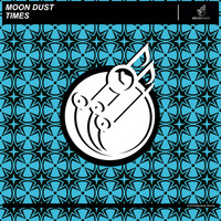 Moon Dust - Times