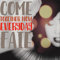 Faie - Come Together Now Everyday
