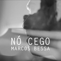 Marcos Bessa - Nó Cego