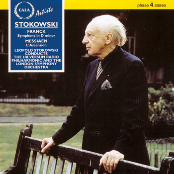 Leopold Stokowski - Franck: Symphony in D Minor - Messiaen: L'ascension, And Ravel, Chopin and Duparc