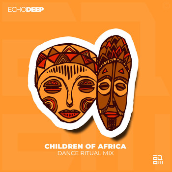 Echo Deep - Children Of Africa Remix