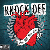 Knock Off - You Get One Life (Explicit)