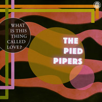 The Pied Pipers - What is This Thing Called Love?