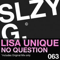 Lisa Unique - No Question