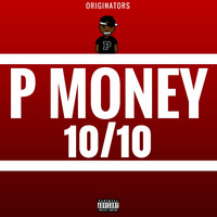 P Money - 10 / 10 (Explicit)