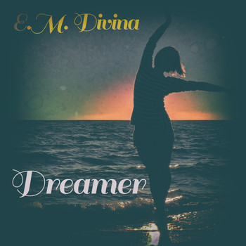 E.M. Divina - Dreamer