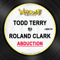 Todd Terry & Roland Clark - Abduction