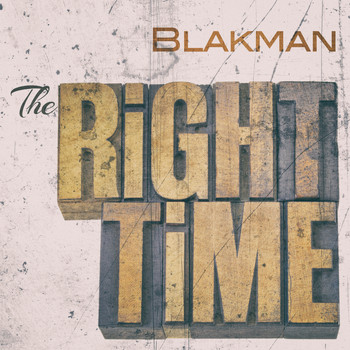 Blakman - The Right Time