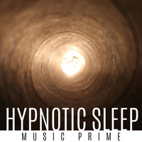 Hypnosis - Hypnotic Sleep Music Prime