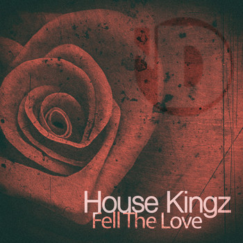House Kingz - Fell the Love