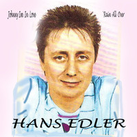 Hans Edler - Rain All Over / Johnny I'm in Love