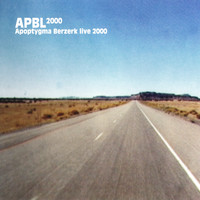 Apoptygma Berzerk - APBL2000 - Deluxe Edition (Remastered) (Explicit)