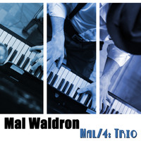 Mal Waldron - Mal/4: Trio
