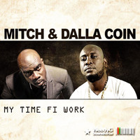 Mitch - My Time Fi Work (Explicit)