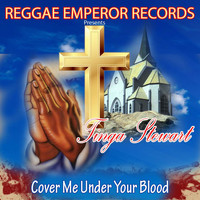 Tinga Stewart - Cover Me Under Your Blood