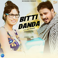 Raj Mawer - Bitti Danda - Single