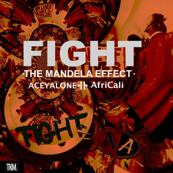 Aceyalone - Fight! the Mandela Effect
