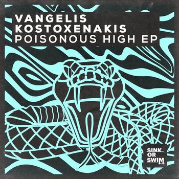 Vangelis Kostoxenakis - Poisonous High EP