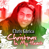 Chris Garcia - Christmas in My Heart