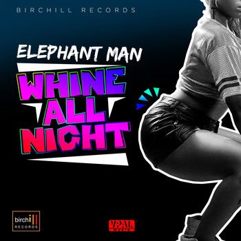 Elephant Man - Whine All Night