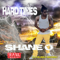 Shane O - Hard Times (Explicit)