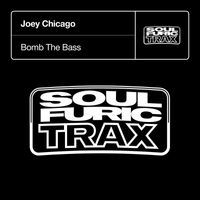 Joey Chicago - Bomb The Bass (Extended Mixes)
