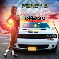 Nefatari - Money & Fast Cars (Explicit)