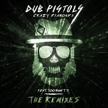 Dub Pistols - Crazy Diamonds (The Remixes, Vol. 2) (Explicit)