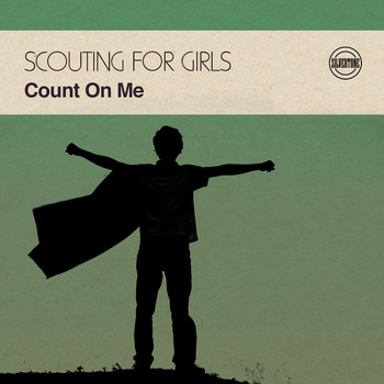 Scouting For Girls - Count on Me