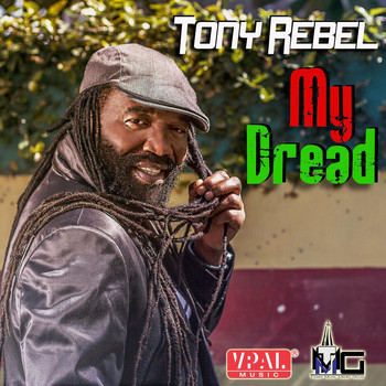 Tony Rebel - My Dread