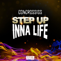 Concrossis - Step up Inna Life