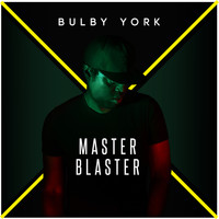Bulby York - Master Blaster (Explicit)