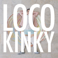 Kinky - Loco