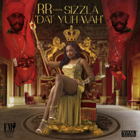 RR - Dat Yuh Wah (feat. Sizzla) - Single