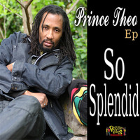 Prince Theo - So Splendid - EP
