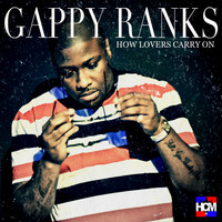 Gappy Ranks - How Lovers Carry On
