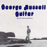 George Russell - Guitar with Orchestra