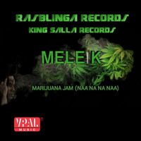 Meleik - Marijuana Jam (Naa Na Na Naa)