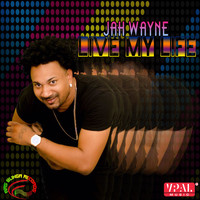 Jah Wayne - Live My Life (Explicit)