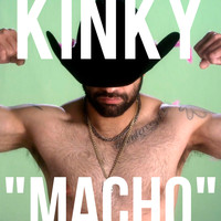 Kinky - Macho