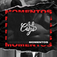Cayo - Momentos (Explicit)